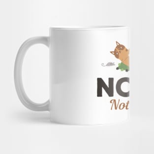 Nope Not Today Cat And Mouse Mug